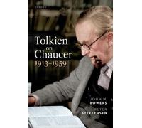John M. Bowers Peter Steffensen Tolkien on Chaucer, 1913-1959 (Copertina rigida)
