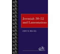 John M. Bracke Jeremiah 30-52 and Lamentations (Tascabile)