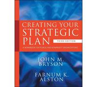 John M. Bryson Farnum K. Alston Creating Your Strategic Plan (Tascabile)