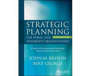 John M. Bryson Strategic Planning for Public and Nonprofit O (Copertina rigida)