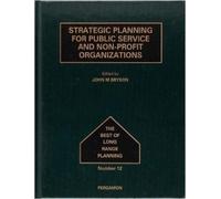 John M. Bryson Strategic Planning for Public Service and Non- (Copertina rigida)