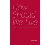 John M Budd How Should We Live (Tascabile)