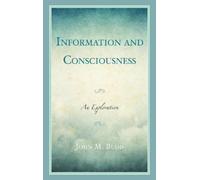 John M. Budd Information and Consciousness (Copertina rigida)