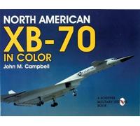 John M. Campbell North American XB-70 in Color (Tascabile)