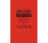John M. Coggeshall Pamela R. Frese Transcending Boundaries (Copertina rigida)
