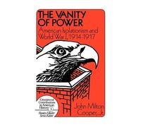 John M. Cooper Jr. The Vanity of Power (Copertina rigida)