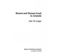 John M. Cooper Reason and Human Good in Aristotle (Tascabile)