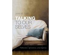 John M. Doris Talking to Our Selves (Tascabile)