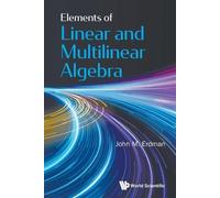 John M Erdman Elements Of Linear And Multilinear Algebra (Tascabile)