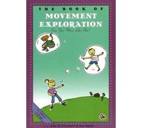 John M. Feierabend Jane Kahan The Book of Movement Exploration (Tascabile)