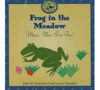 John M. Feierabend Luann Saunders Frog in the Meadow (CD)