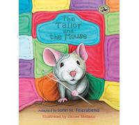 John M. Feierabend The Tailor and the Mouse (Tascabile)
