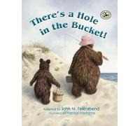 John M. Feierabend There's a Hole in the Bucket (Tascabile)