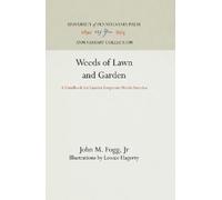 John M. Fogg, Jr Weeds of Lawn and Garden (Copertina rigida)
