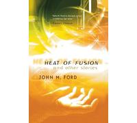 John M Ford Heat of Fusion (Tascabile)