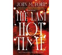 John M Ford The Last Hot Time (Tascabile)