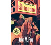 John M Ford The Last Hot Time (Tascabile)
