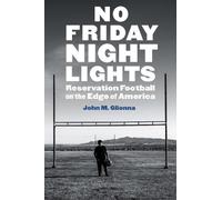 John M. Glionna No Friday Night Lights (Tascabile)