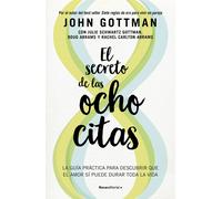 John M Gottman El secreto de las ocho citas: Conversaciones esencial (Tascabile)