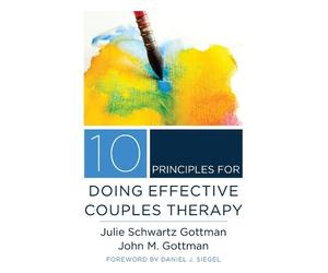 John M. Gottman Julie Sc 10 Principles for Doing Effective C (Copertina rigida)