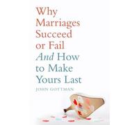 John M. Gottman Why Marriages Succeed or Fail (Tascabile)