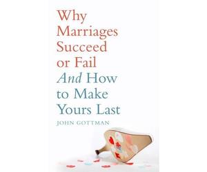 John M. Gottman Why Marriages Succeed or Fail (Tascabile)