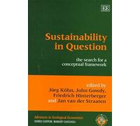 John M. Gowdy Sustainability in Question (Copertina rigida)