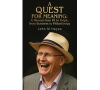 John M Hayes A Quest For Meaning (Copertina rigida)