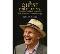 John M Hayes A Quest for Meaning (Tascabile)