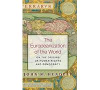John M. Headley The Europeanization of the World (Copertina rigida)