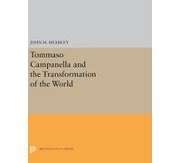 John M. Headley Tommaso Campanella and the Transformation of (Copertina rigida)