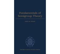 John M. Howie Fundamentals of Semigroup Theory (Copertina rigida)