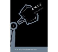 John M. Jordan Robots (Tascabile) MIT Press Essential Knowledge series