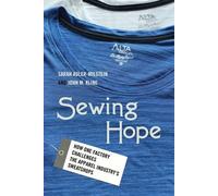John M. Kline Sarah Adler-Milstein Sewing Hope (Tascabile)