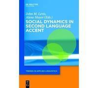 John M. Levis Social Dynamics in Second Language Accent (Copertina rigida)