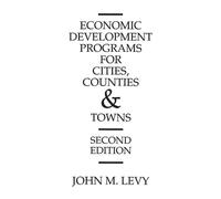 John M. Levy Economic Development Programs for Cities, Counties and (Tascabile)