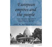 John M. MacKenzie European Empires and the People (Tascabile)