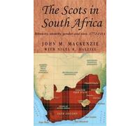 John M. MacKenzie The Scots in South Africa (Tascabile) Studies in Imperialism