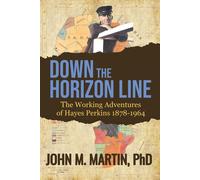 John M Martin Down the Horizon Line (Tascabile)