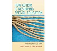 John M. McLaughlin Mark K. How Autism is Reshaping Special E (Copertina rigida)