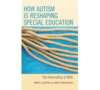 John M. McLaughlin Mark K. How Autism is Reshaping Special E (Copertina rigida)