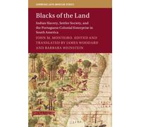 John M. Monteiro Blacks of the Land (Copertina rigida)