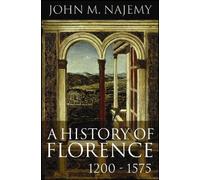 John M. Najemy A History of Florence, 1200 - 1575 (Copertina rigida)