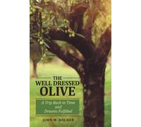 John M Noldan The Well Dressed Olive (Tascabile)