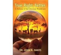 John M Oakes True, Right, Better (Tascabile)