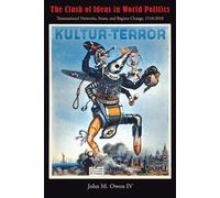 John M. Owen The Clash of Ideas in World Politics (Tascabile)