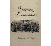 John M. Picker Victorian Soundscapes (Tascabile)