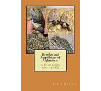 John M Regan Reptiles and Amphibians of Afghanistan (Tascabile)