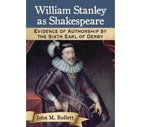 John M. Rollett William Stanley as Shakespeare (Tascabile)