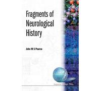 John M S Pearce Fragments Of Neurological History (Copertina rigida)